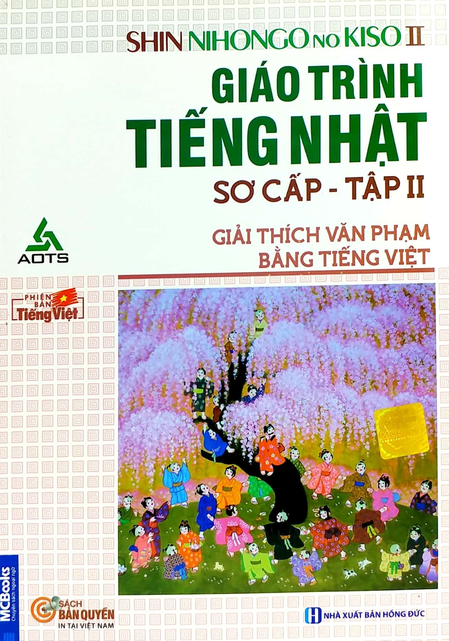 Giáo Trình Tiếng Nhật Sơ Cấp Tập 2  - SHIN NIHONGO NO KISO II Giải Thích Văn Phạm Bằng Tiếng Việt PDF