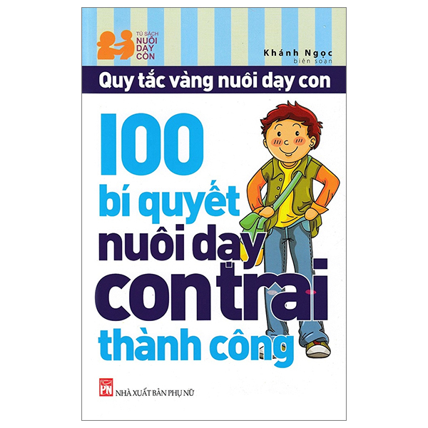 100 Bí Quyết Nuôi Dạy Con Trai Thành Công PDF