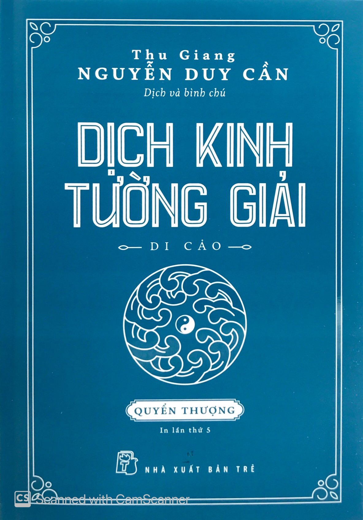 Dịch Kinh Tường Giải Di Cảo: Quyển Thượng PDF