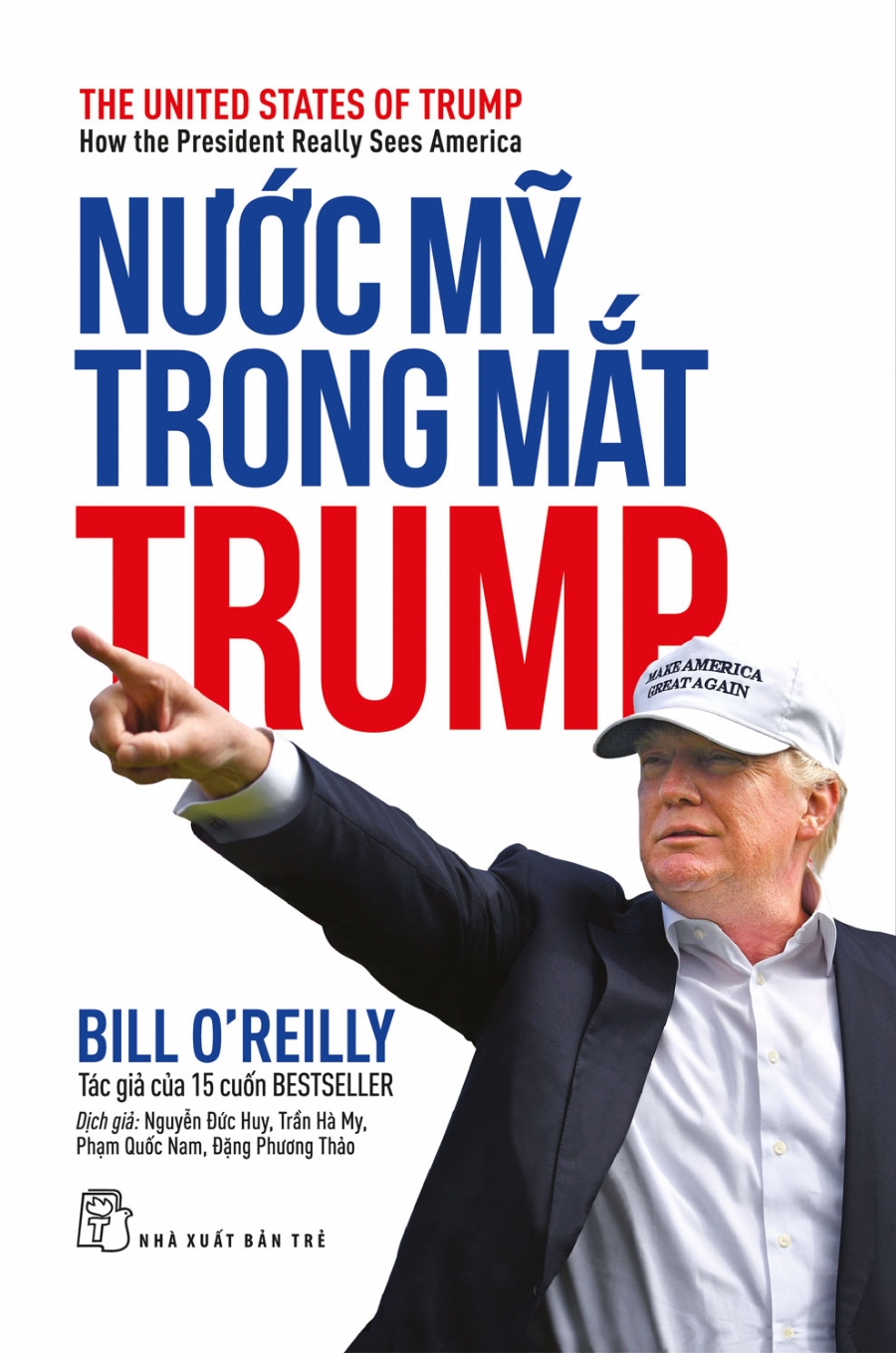 Nước Mỹ Trong Mắt Trump - The United States Of Trump : How The President Really Sees America PDF
