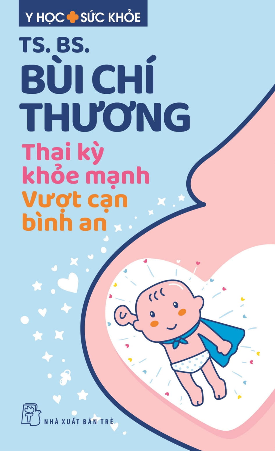 Y Học Sức Khỏe - Thai Kỳ Khỏe Mạnh - Vượt Cạn Bình An PDF