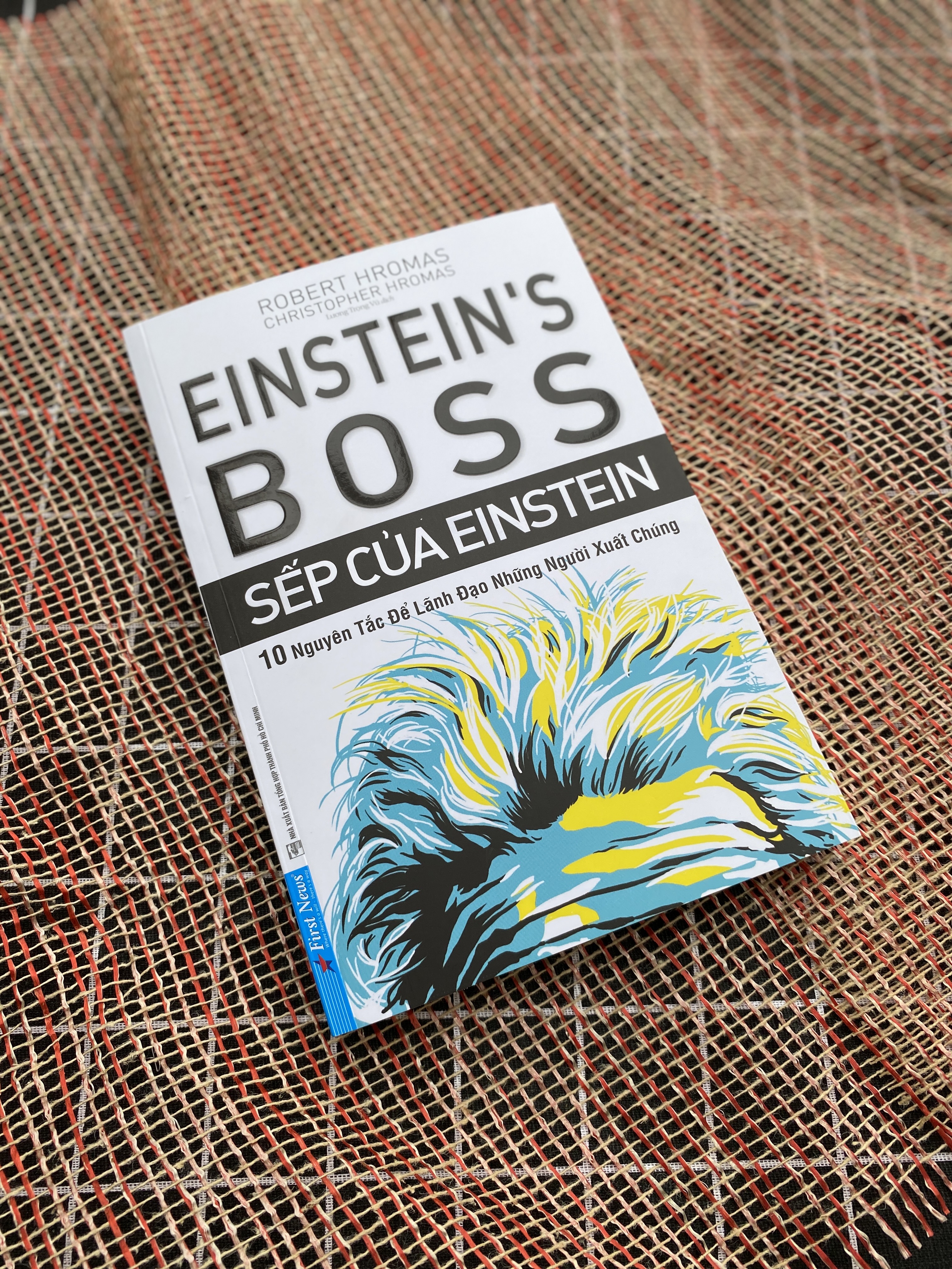 Sếp Của Einstein - 10 Nguyên Tắc Để Lãnh Đạo Những Người Xuất Chúng PDF