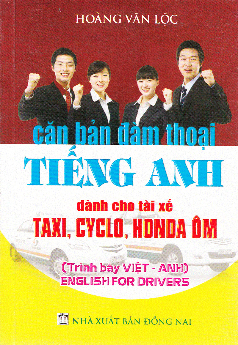 Căn Bản Đàm Thoại Tiếng Anh Dành Cho Tài Xế Taxi, Cyclo, Honda Ôm PDF