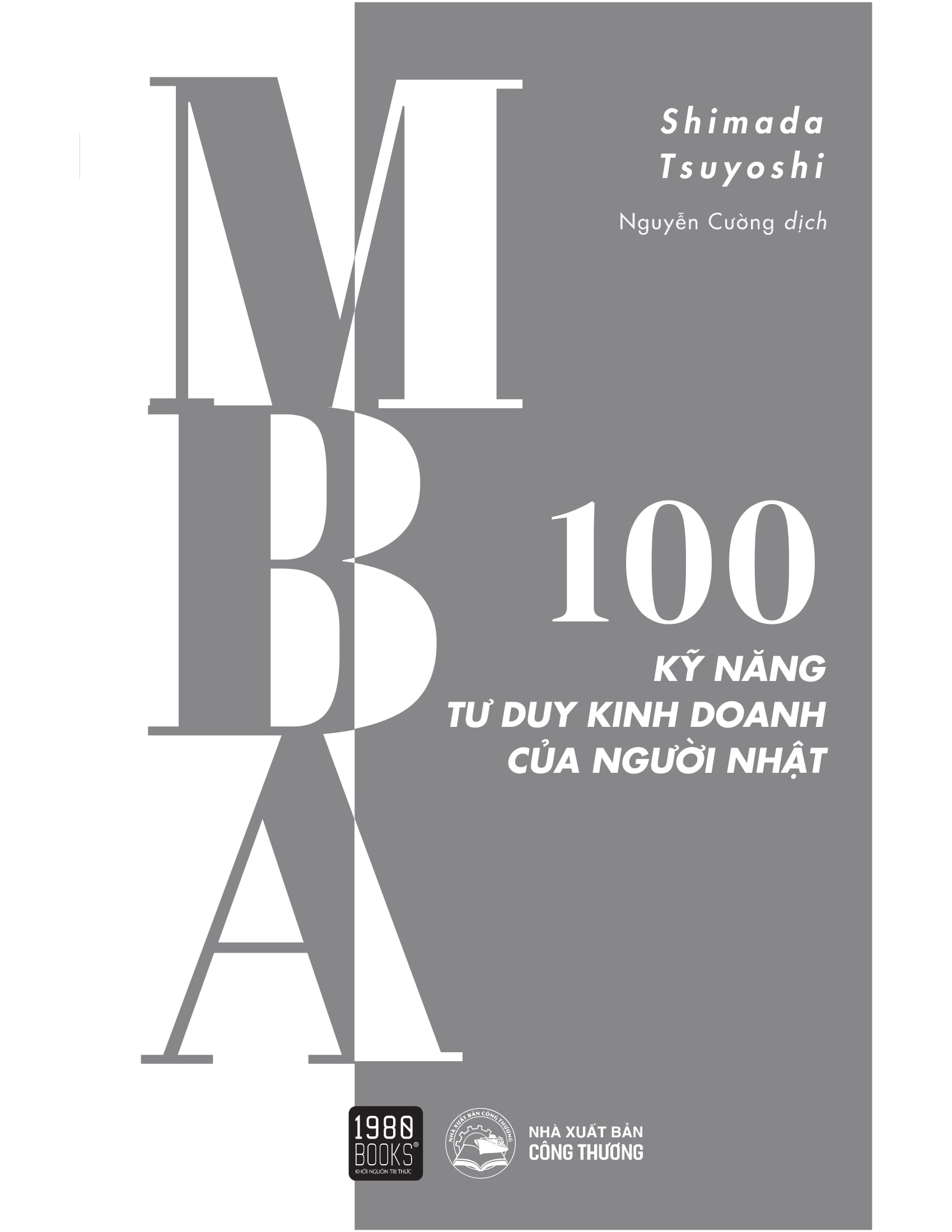 MBA - 100 Kỹ Năng Tư Duy Kinh Doanh Của Người Nhật PDF