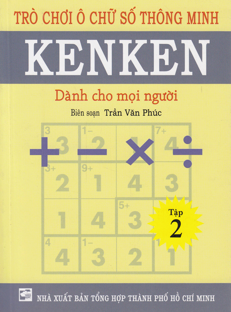 Trò Chơi Ô Chữ Số Thông Minh Kenken - Dành Cho Mọi Người Tập 2 PDF