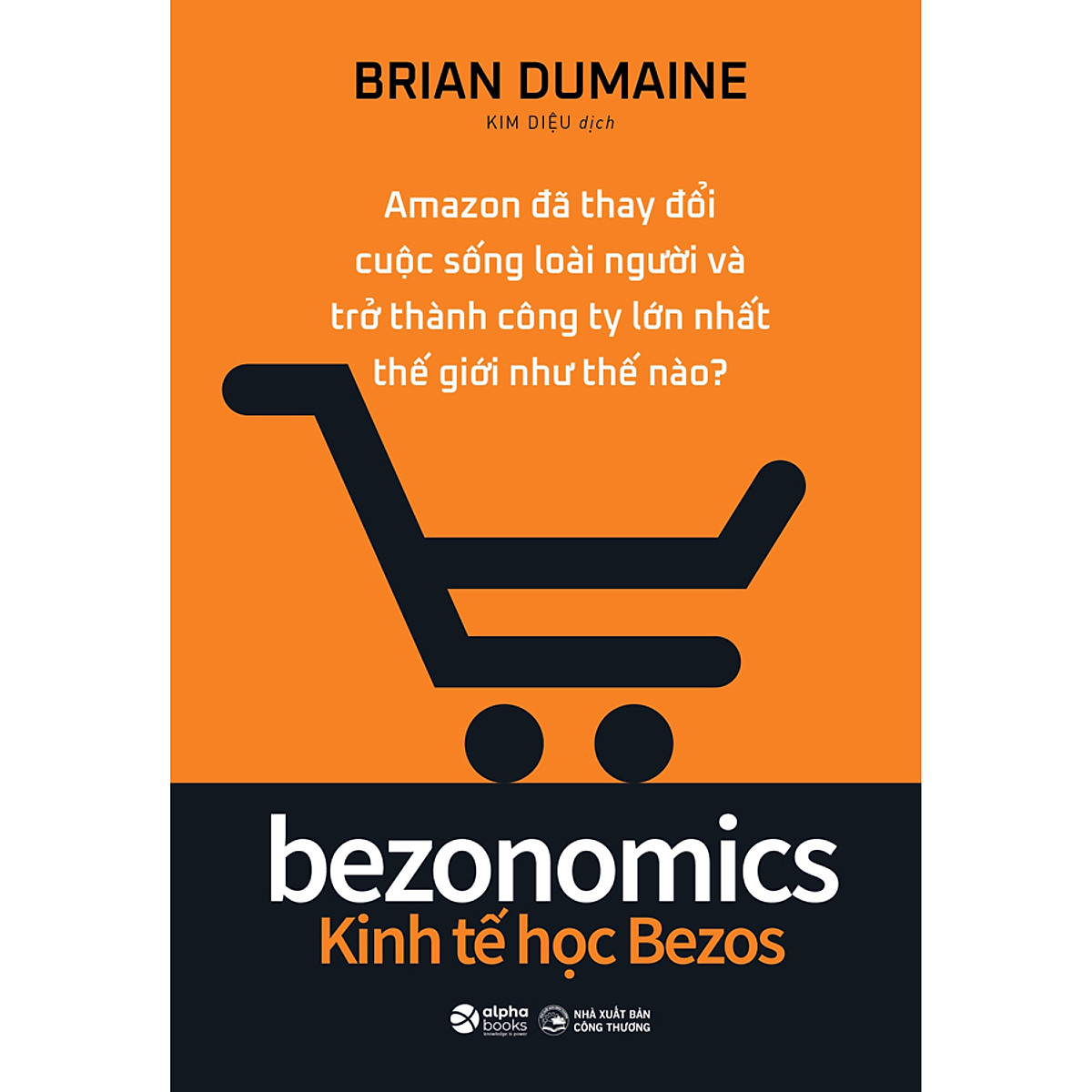 Bezonomics - Kinh Tế Học Bezos PDF
