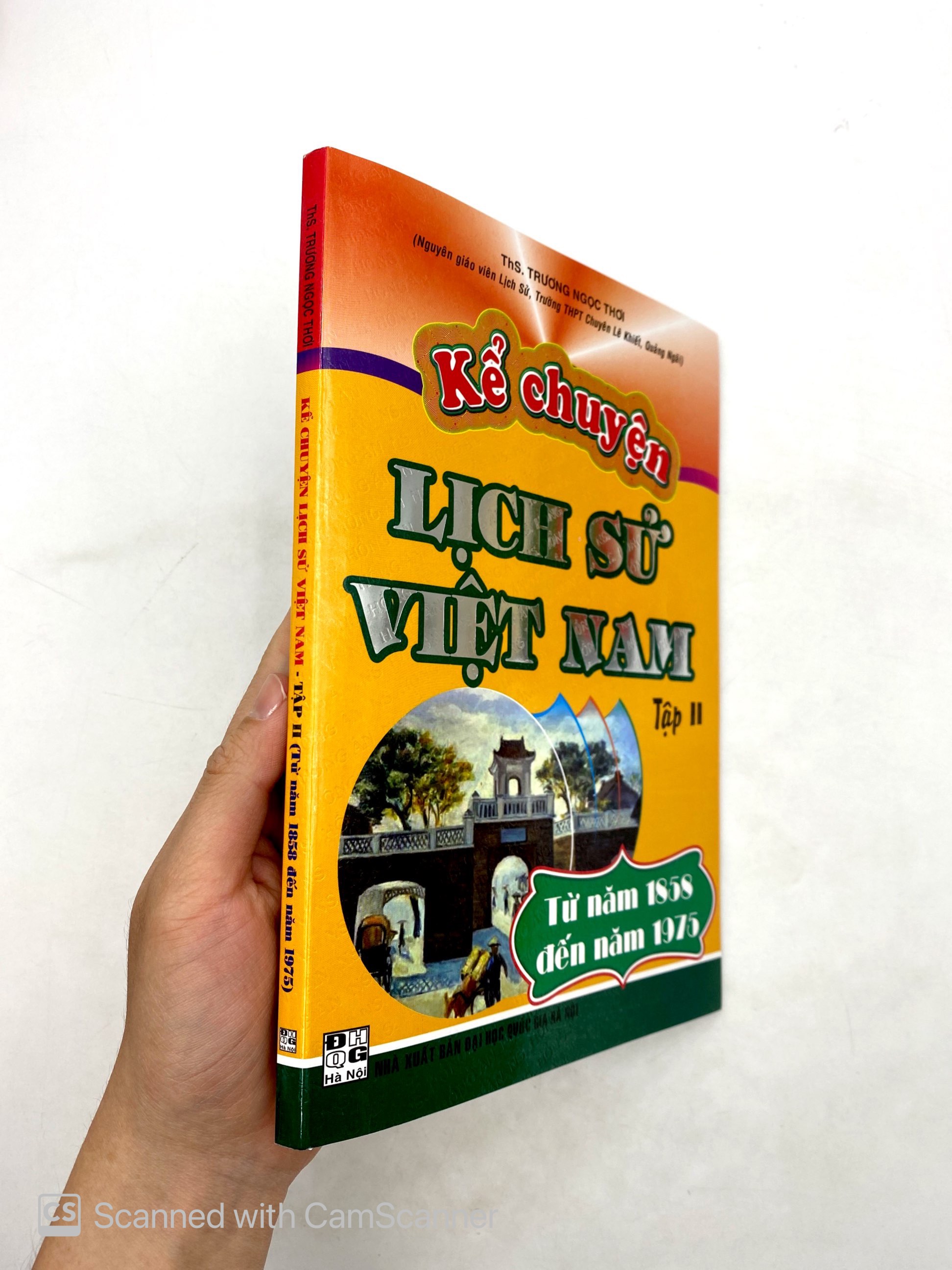 Kể Chuyện Lịch Sử Việt Nam - Tập 2: Từ Năm 1858 Đến Năm 1975 PDF