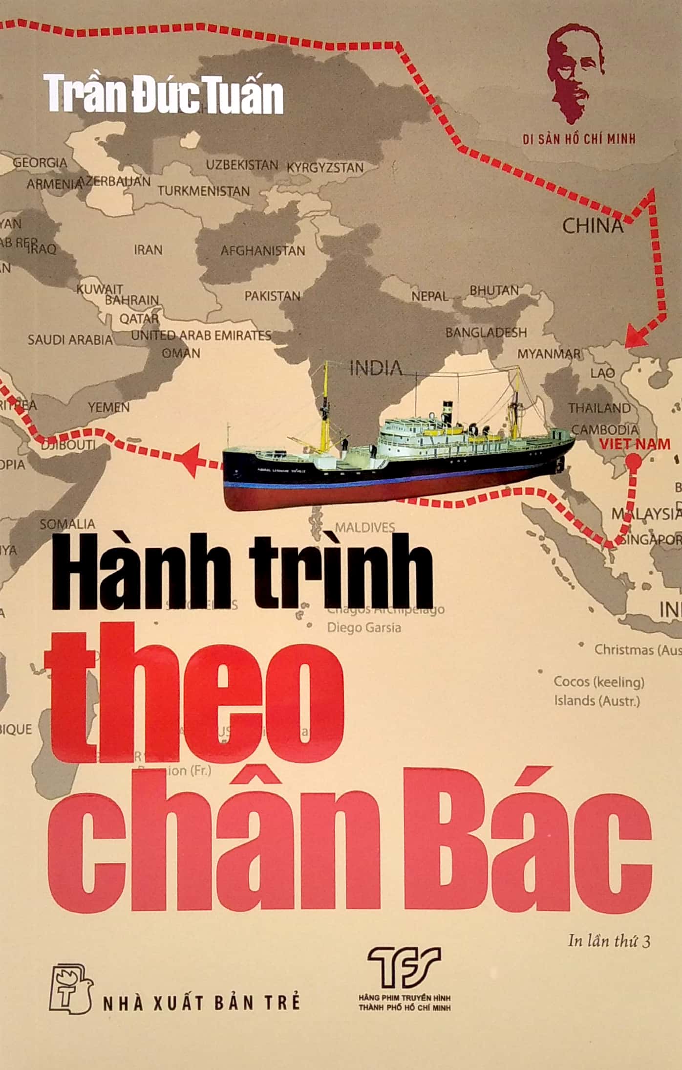Di Sản Hồ Chí Minh - Hành Trình Theo Chân Bác PDF