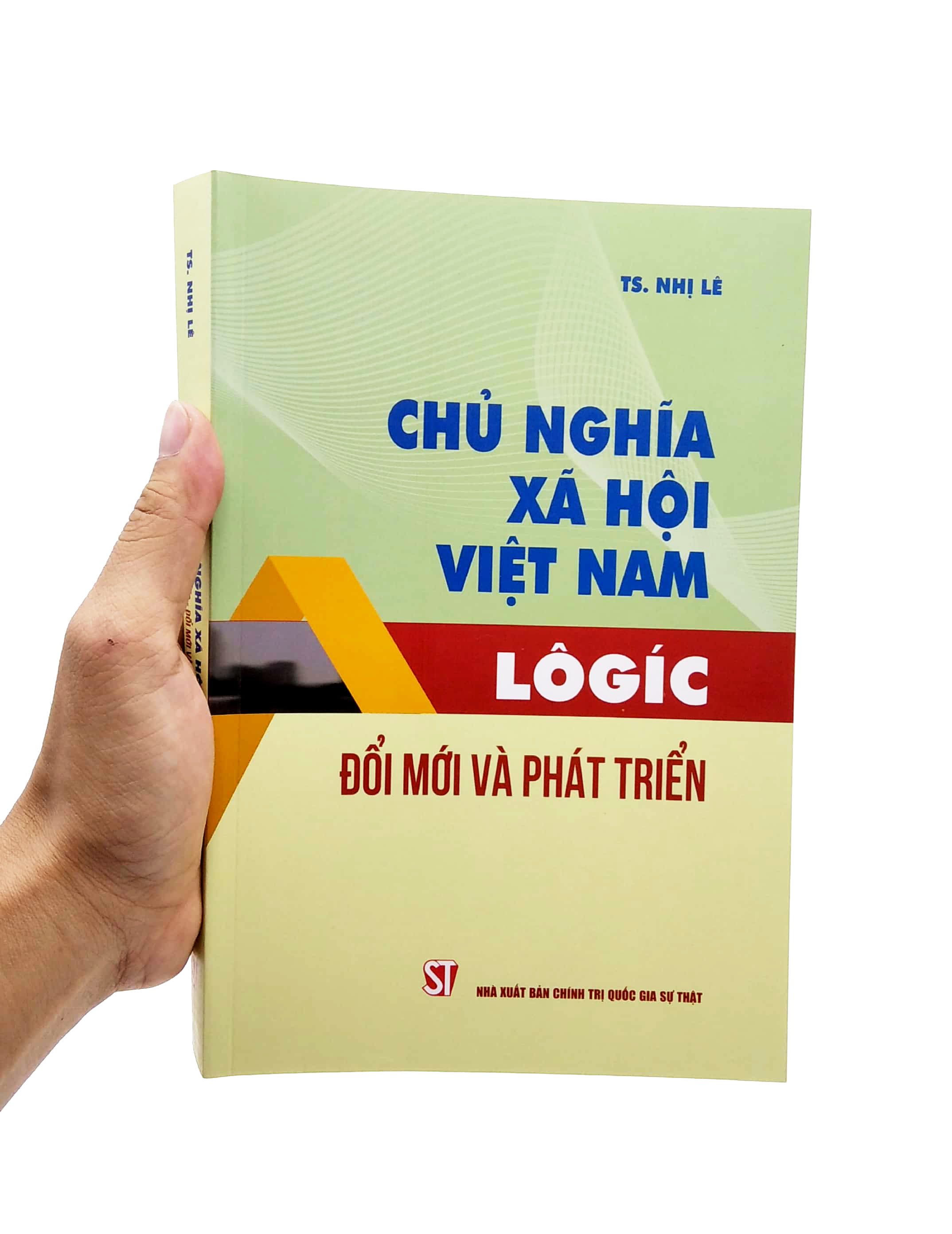Chủ Nghĩa Xã Hội Việt Nam - Logic - Đổi Mới Và Phát Triển PDF