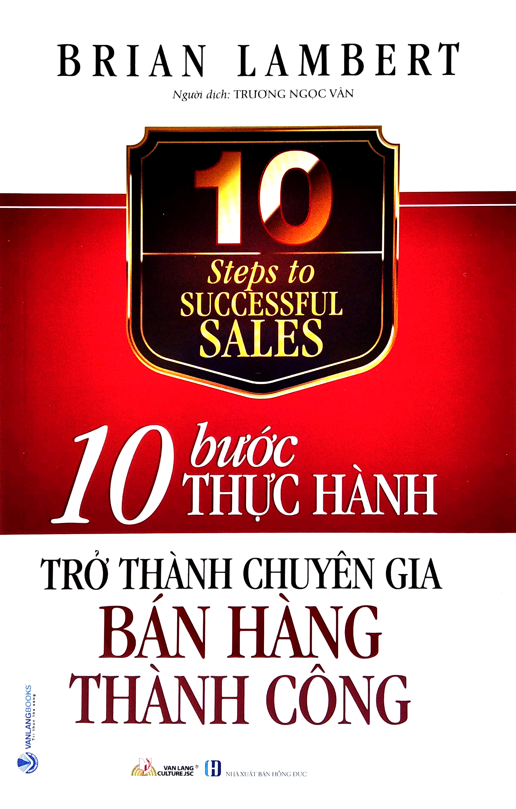 10 Bước Thực Hành Trở Thành Chuyên Gia Bán Hàng Thành Công - 10 Steps to Successful Sales PDF