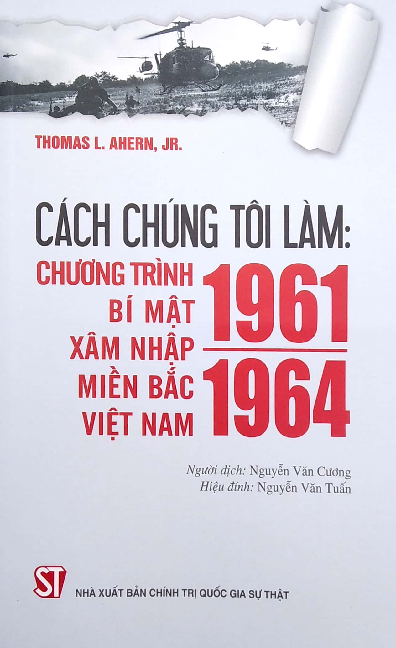 Cách Chúng Tôi Làm: Chương Trình Bí Mật Xâm Nhập Miền Bắc Việt Nam 1961 - 1964 PDF