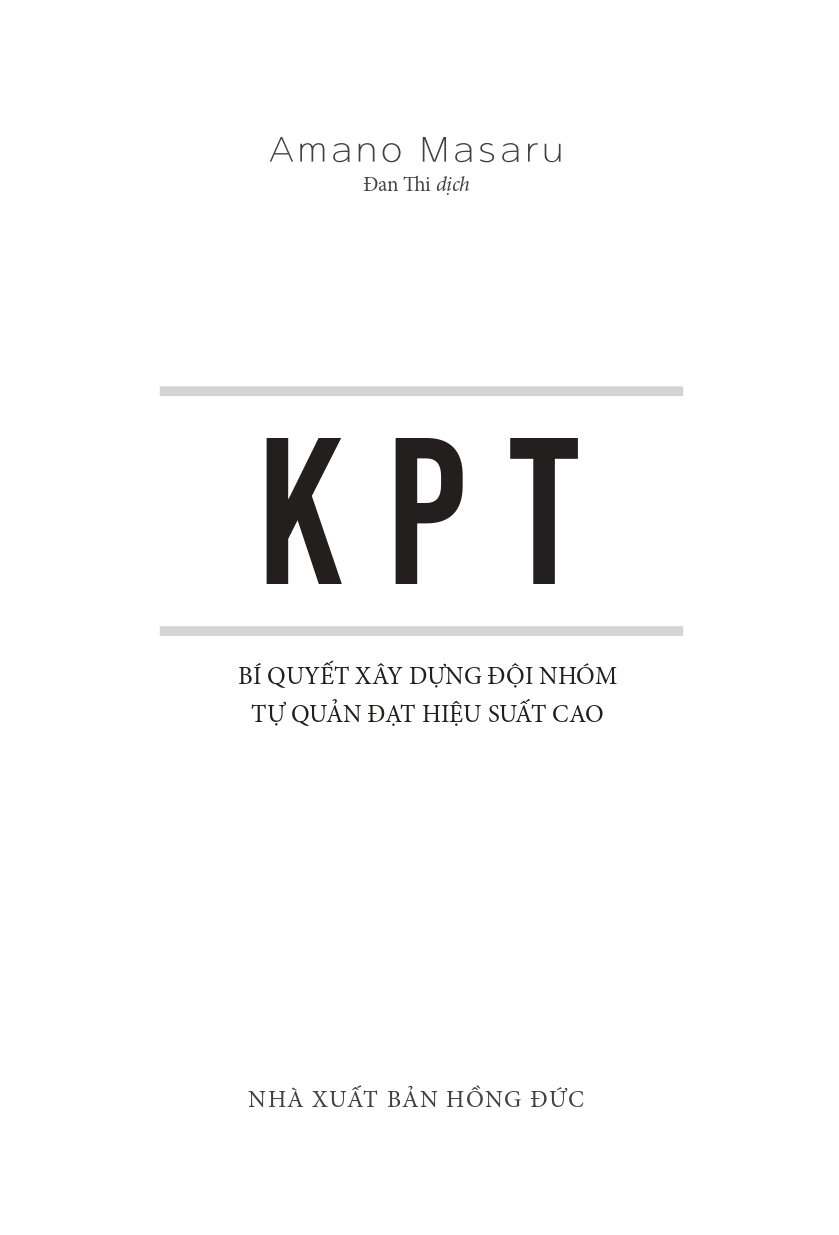 KPT - Bí Quyết Xây Dựng Đội Nhóm Tự Quản Đạt Hiệu Suất Cao PDF