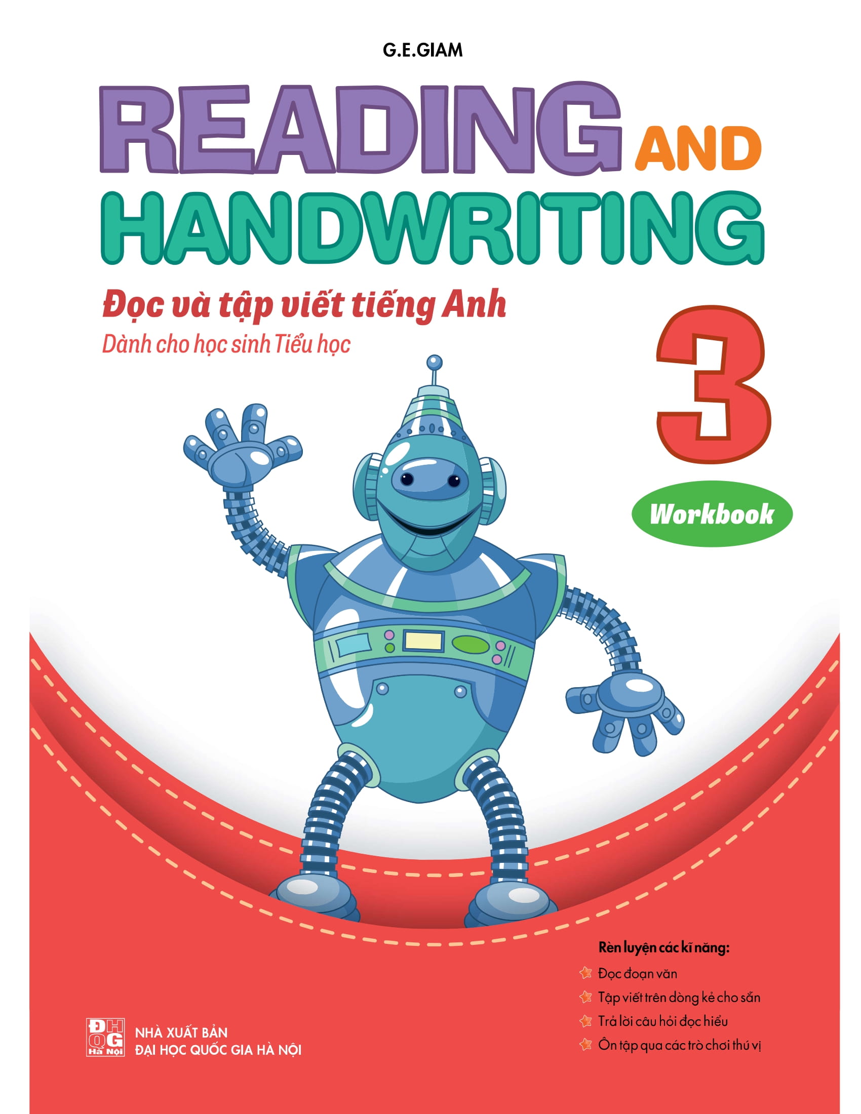 Reading and Handwriting - Đọc và Tập Viết Tiếng Anh Dành Cho Học Sinh Tiểu Học 3 Workbook PDF