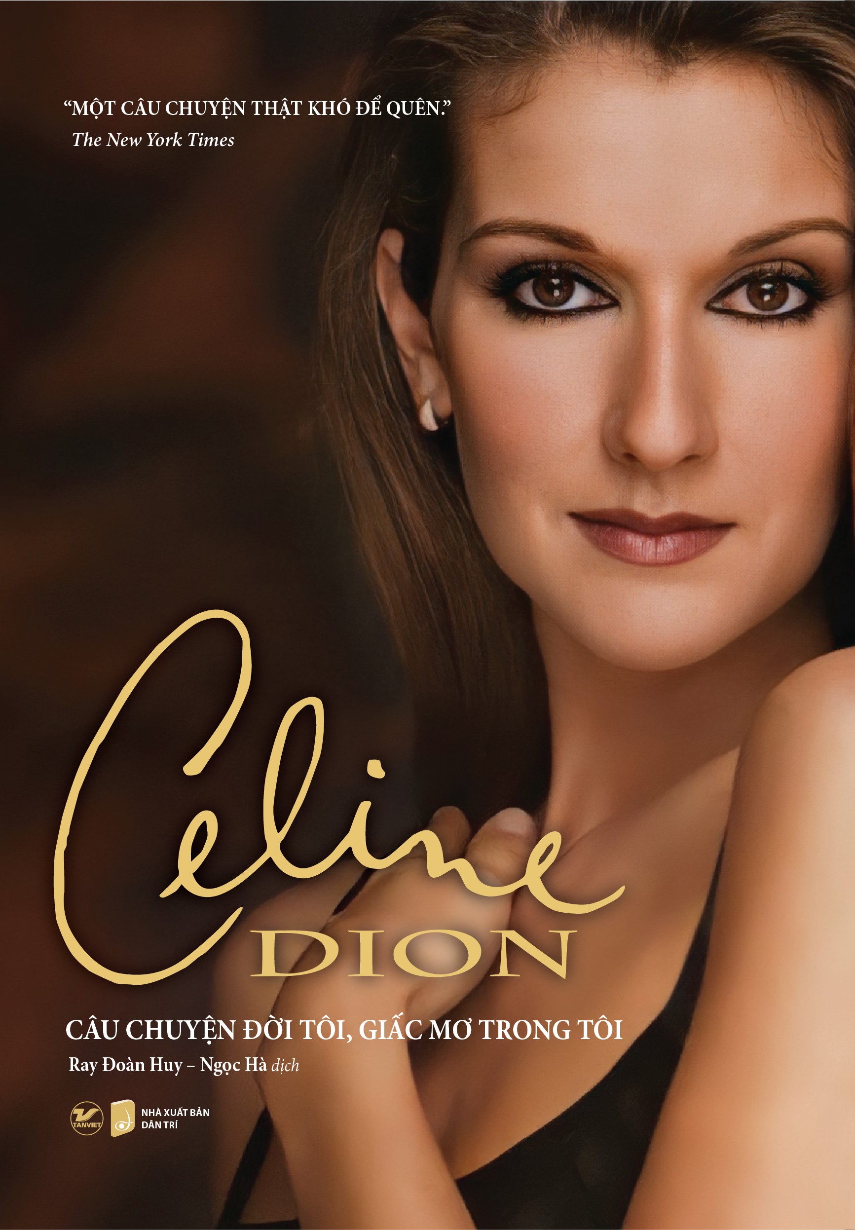 Celine Dion - Câu Chuyện Đời Tôi, Giấc Mơ Trong Tôi PDF