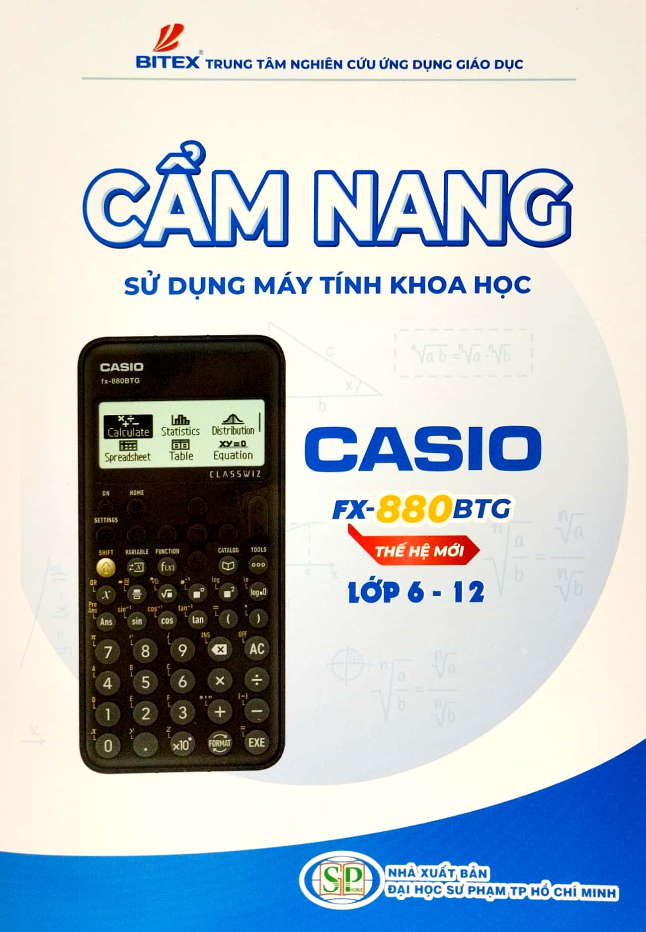 Cẩm Nang Sử Dụng Máy Tính Khoa Học Casio Fx-880BTG Thế Hệ Mới Lớp 6-12 PDF