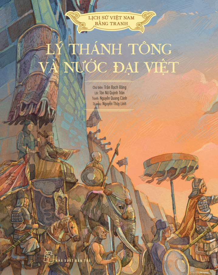 Lịch Sử Việt Nam Bằng Tranh - Lý Thánh Tông Và Nước Đại Việt Bản Màu PDF