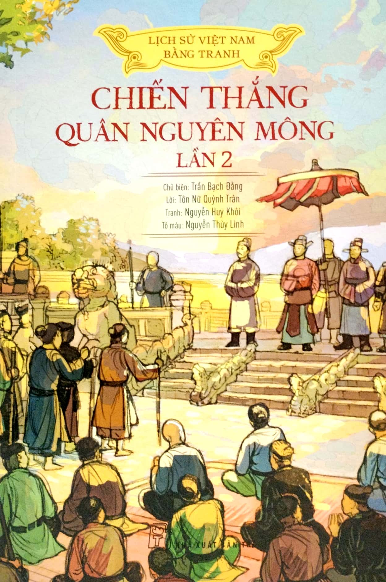 Lịch Sử Việt Nam Bằng Tranh - Chiến Thắng Quân Nguyên Mông Lần 2 Bản Màu PDF