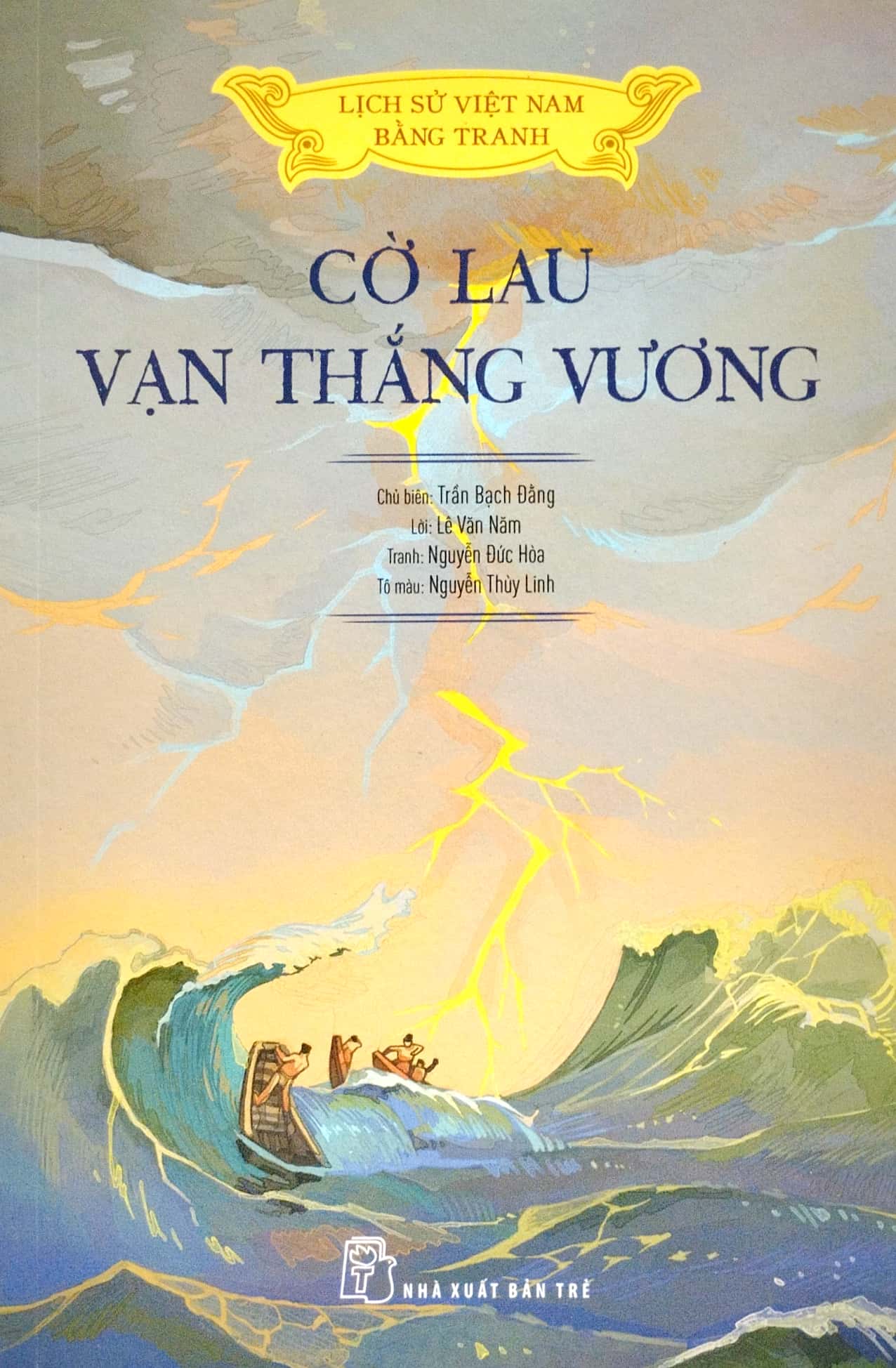 Lịch Sử Việt Nam Bằng Tranh - Cờ Lau Vạn Thắng Vương Bản Màu PDF
