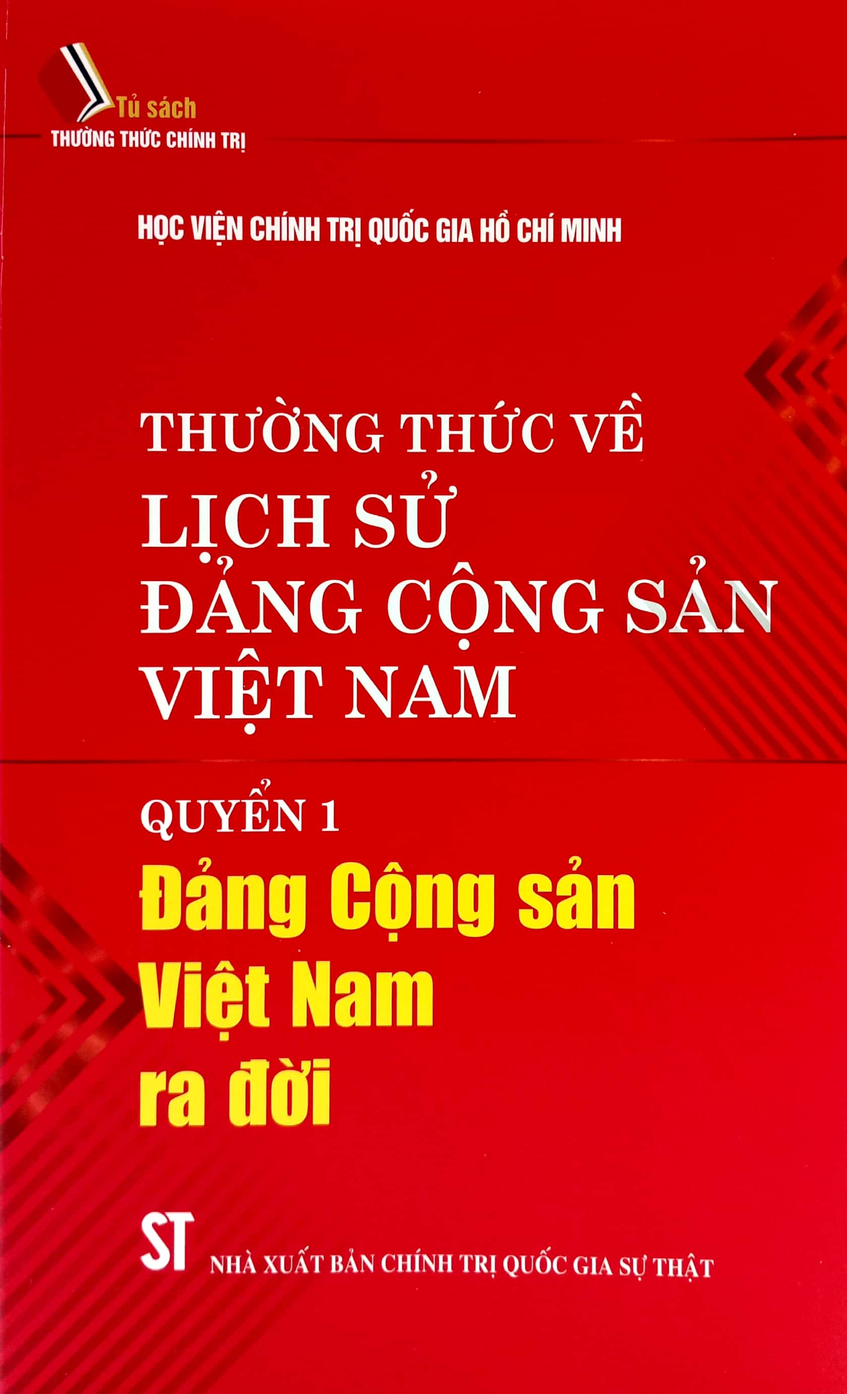 Thường Thức Về Lịch Sử Đảng Cộng Sản Việt Nam - Quyển 1: Đảng Cộng Sản Việt Nam Ra Đời PDF