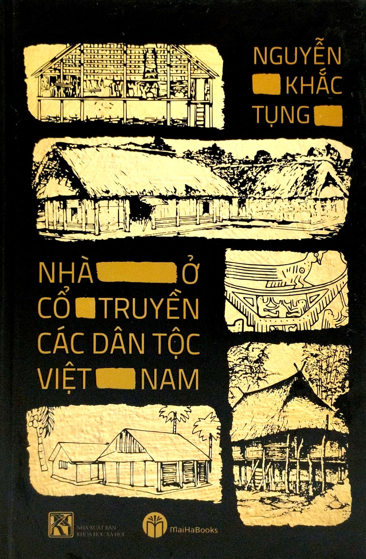 Nhà Ở Cổ Truyền Các Dân Tộc Việt Nam - Bìa Cứng PDF