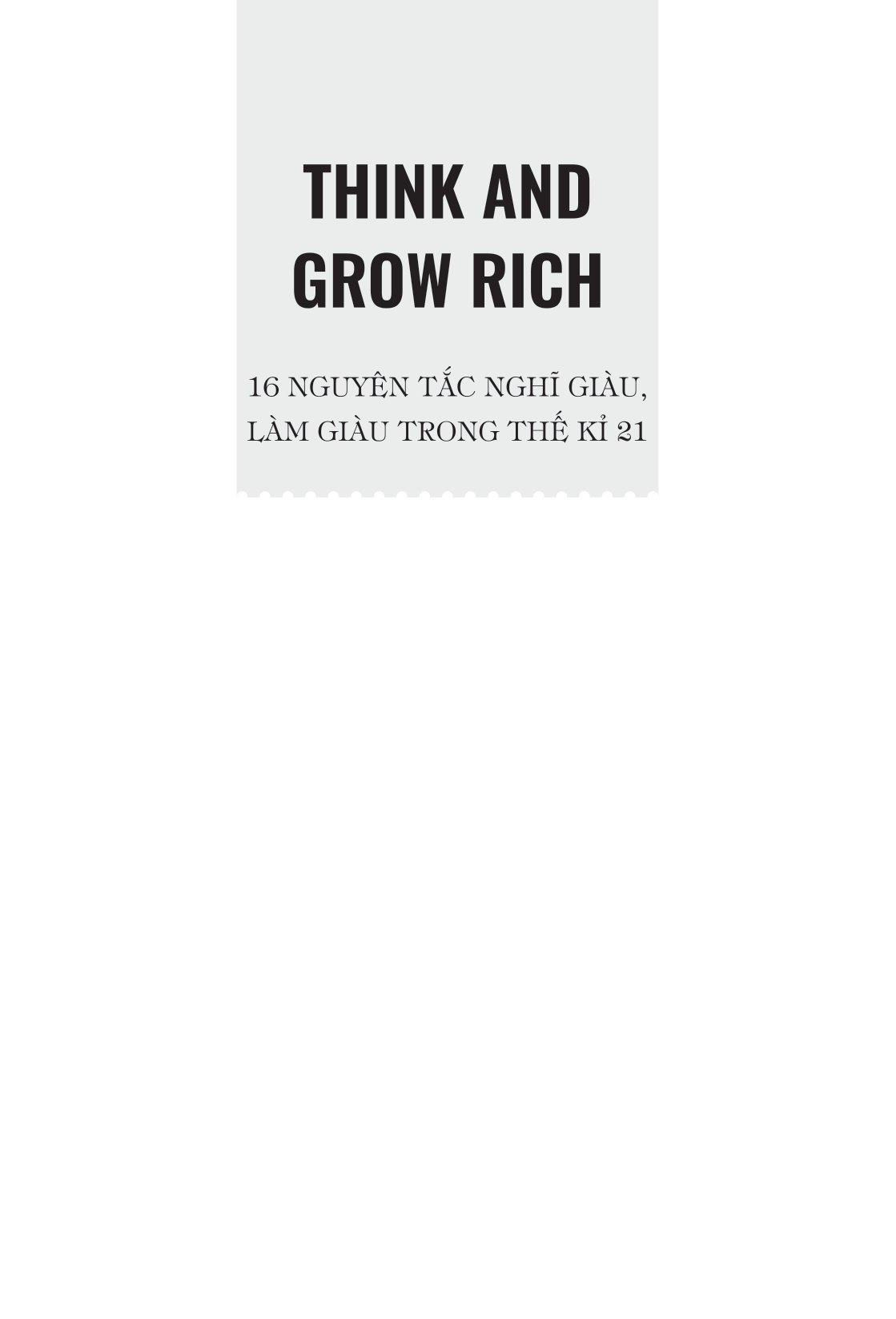 Think And Grow Rich - 16 Nguyên Tắc Nghĩ Giàu, Làm Giàu Trong Thế Kỷ 21 PDF