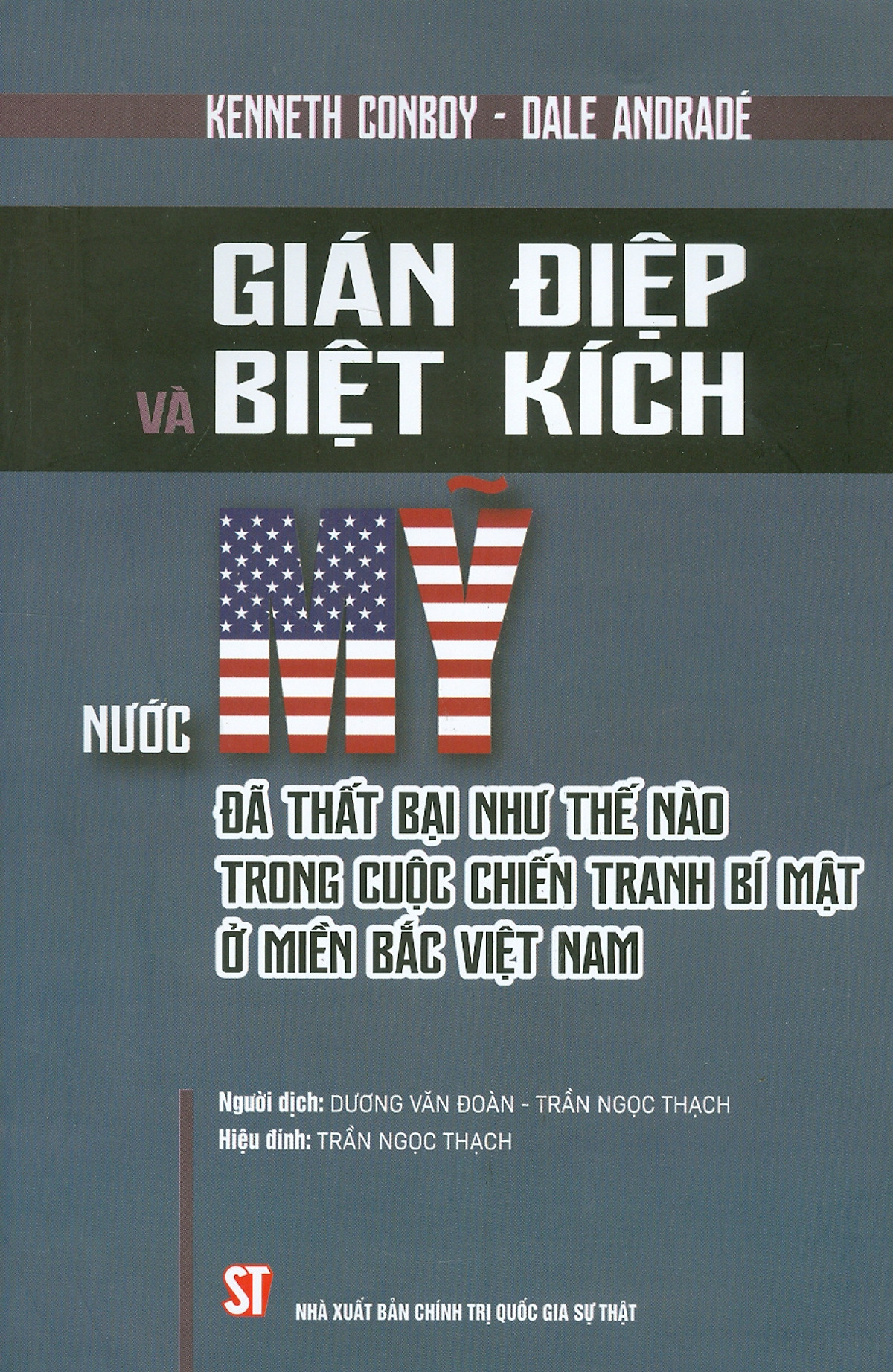 Gián Điệp Và Biệt Kích Nước Mỹ Đã Thất Bại Như Thế Nào Trong Cuộc Chiến Tranh Bí Mật Ở Miền Bắc Việt Nam PDF