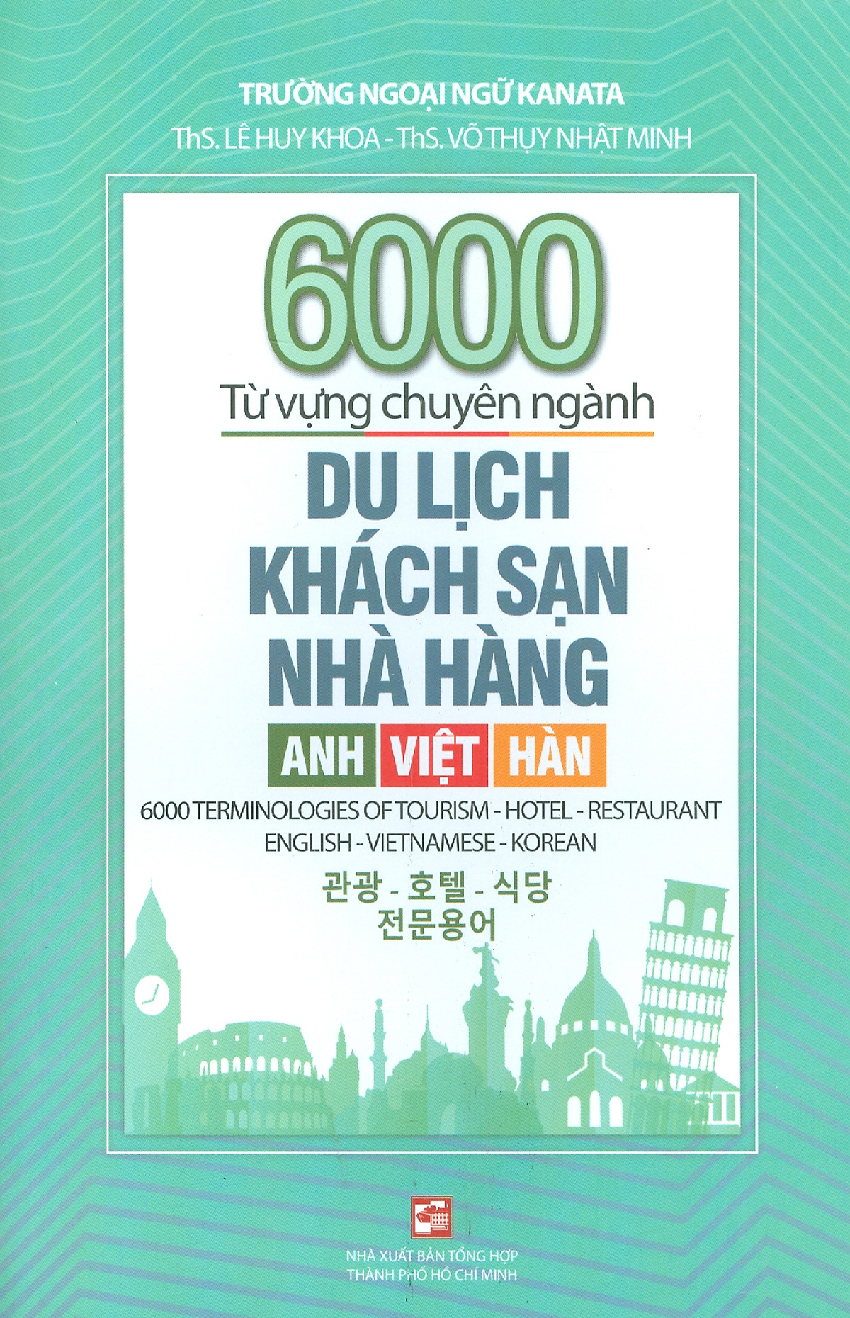 6000 Từ Vựng Chuyên Ngành Du Lịch-Khách Sạn-Nhà Hàng Anh-Việt-Hàn PDF