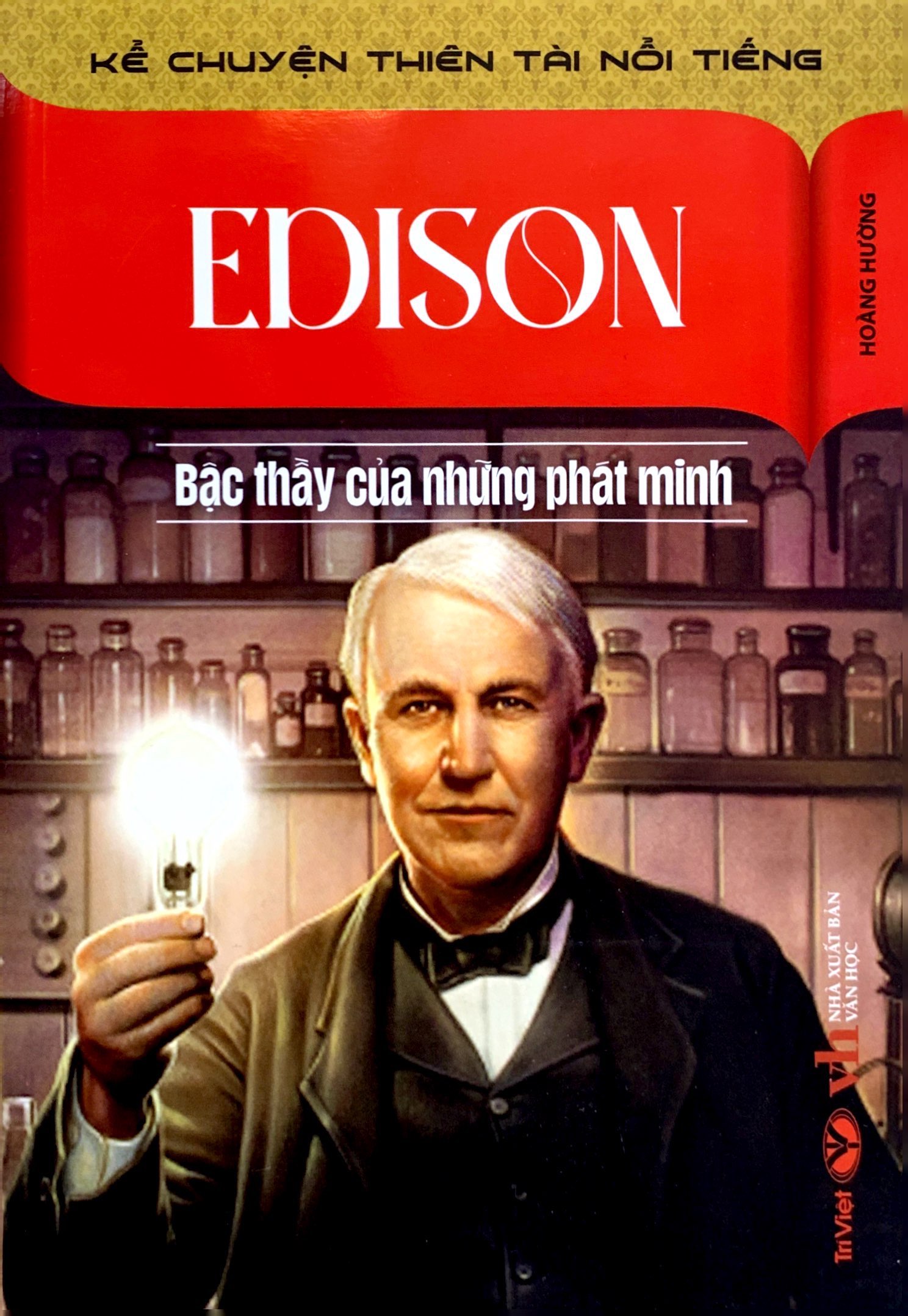 Kể Chuyện Thiên Tài Nổi Tiếng - Edison - Bậc Thầy Của Những Phát Minh PDF