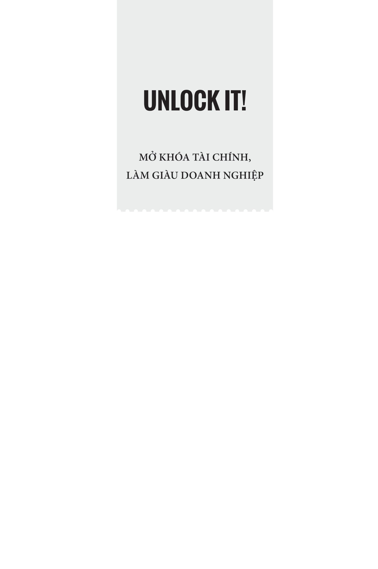 Unlock It! - Mở Khóa Tài Chính, Làm Giàu Doanh Nghiệp PDF