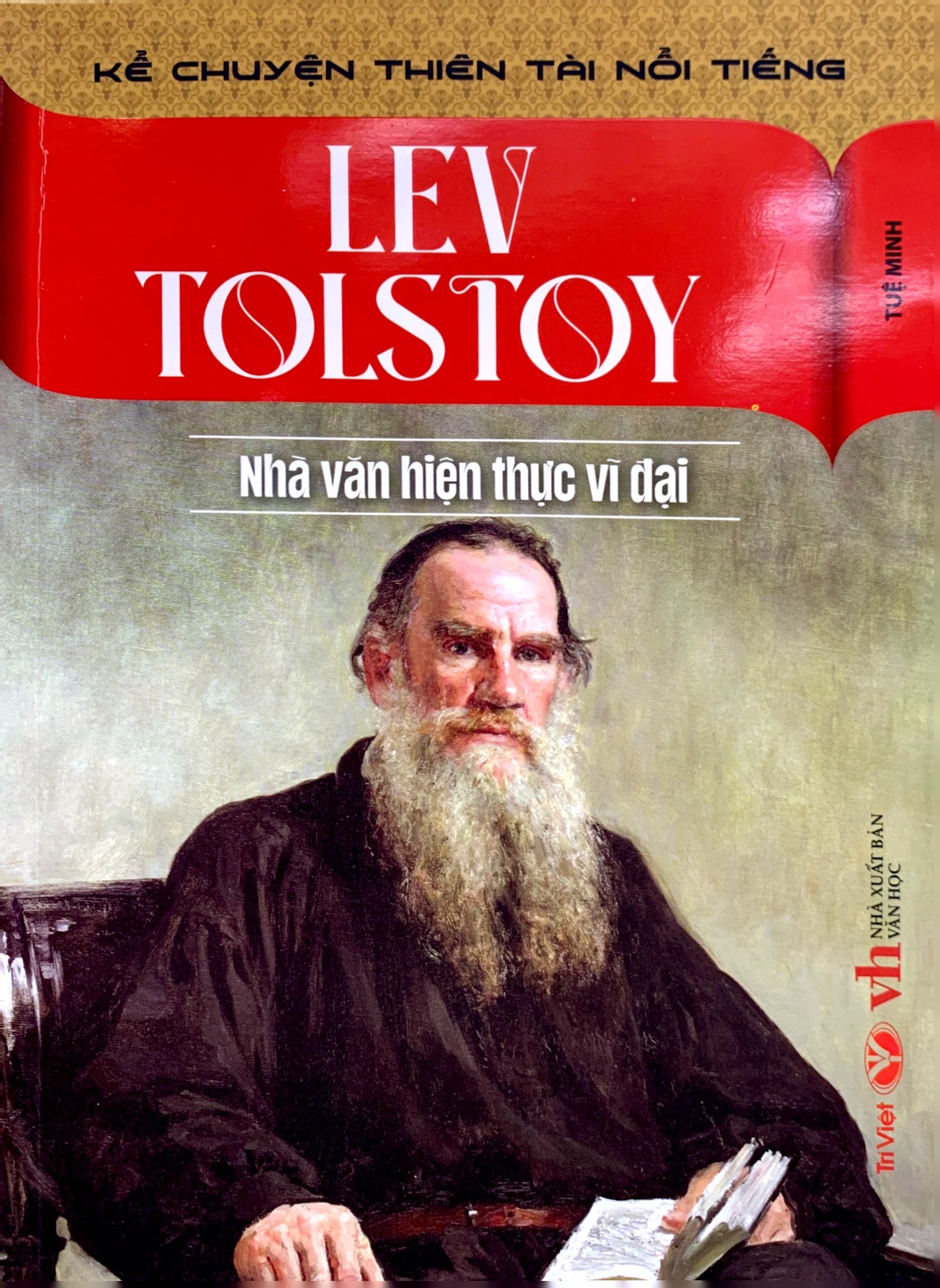 Kể Chuyện Thiên Tài Nổi Tiếng - Lev Tolstoy - Nhà Văn Hiện Thực Vĩ Đại PDF