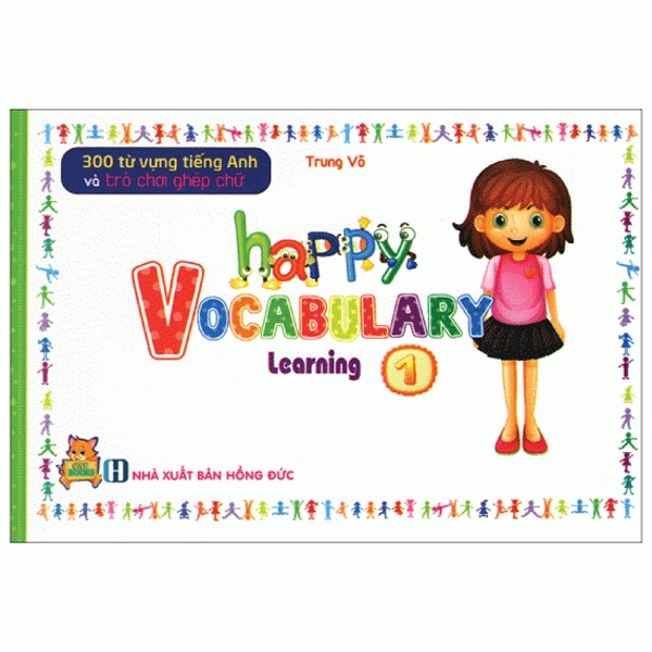 300 Từ Vựng Tiếng Anh Và Trò Chơi Ghép Chữ - Happy Vocabulary Learning 1 PDF