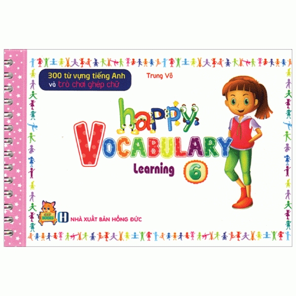 300 Từ Vựng Tiếng Anh Và Trò Chơi Ghép Chữ - Happy Vocabulary Learning 6 PDF