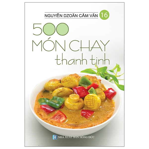 500 Món Chay Thanh Tịnh - Tập 16 PDF