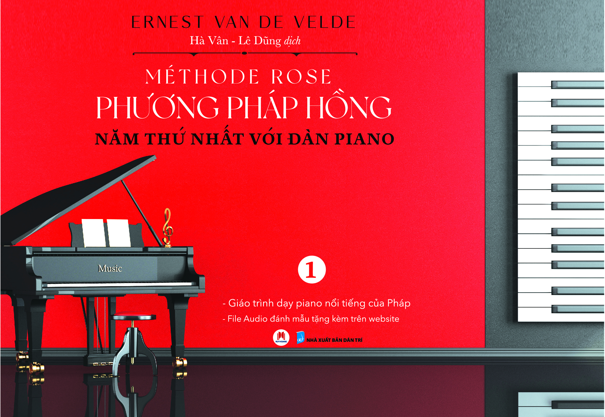 Méthode Rose - Phương Pháp Hồng 1 - Năm Thứ Nhất Với Đàn Piano PDF