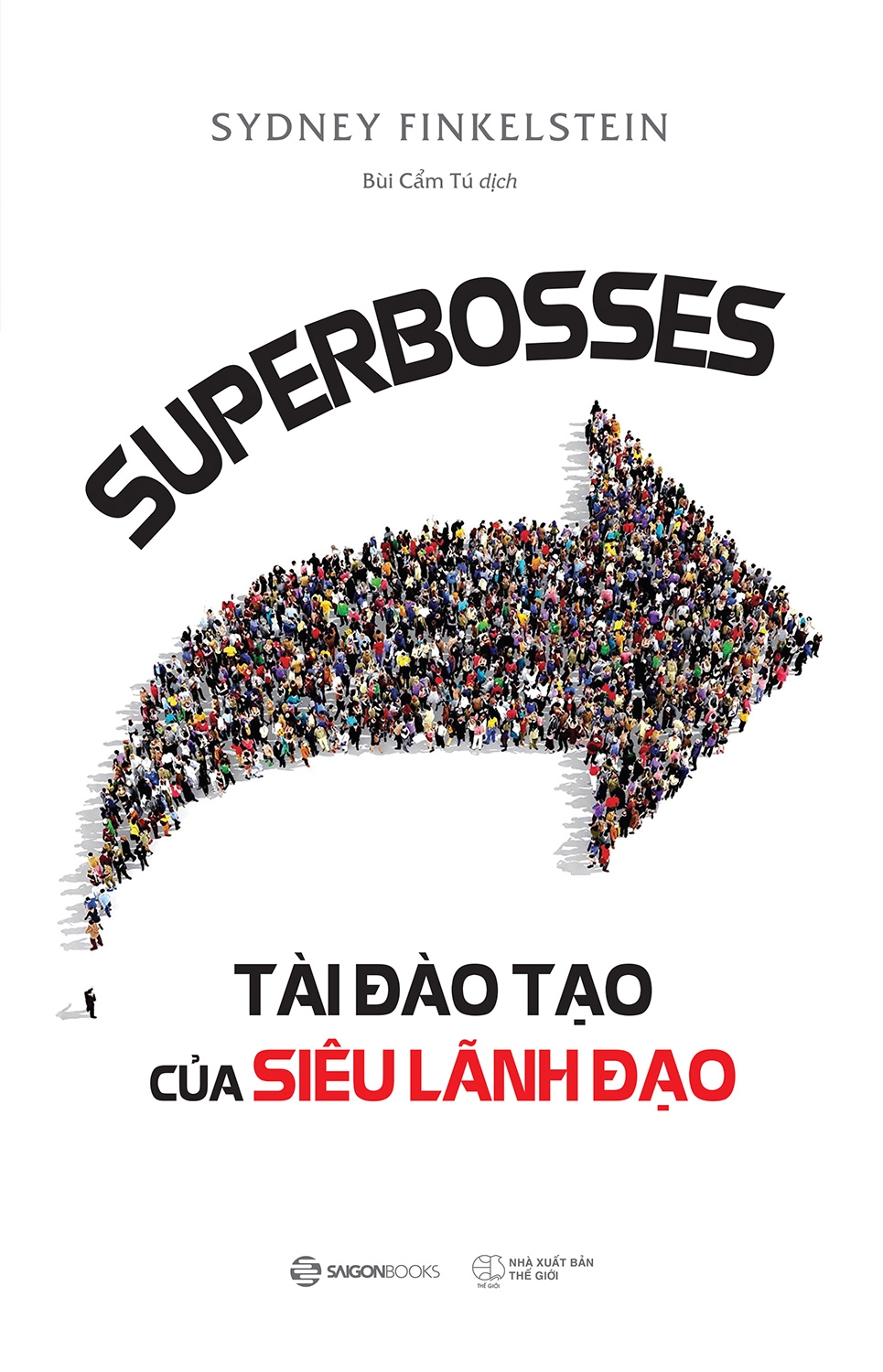 Superbosses - Tài Đào Tạo Của Siêu Lãnh Đạo PDF
