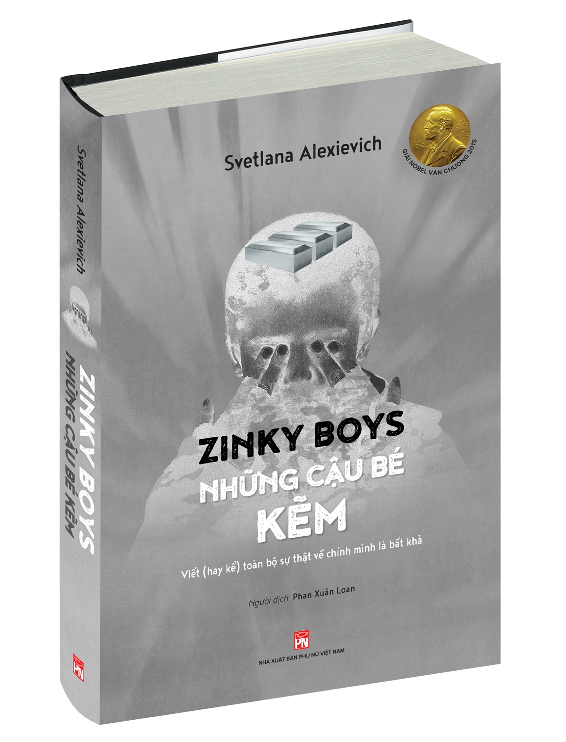 Zinky Boys Những Cậu Bé Kẽm - Viết Hay Kể Toàn Bộ Sự Thật Về Chính Mình Là Bất Khả PDF