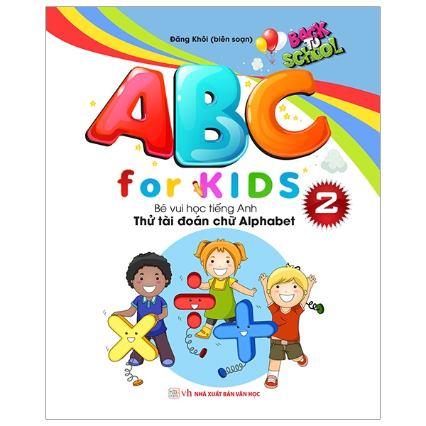 Abc For Kids - Quyển 2 - Bé Vui Học Tiếng Anh Thử Tài Đoán Chữ Alphabet PDF