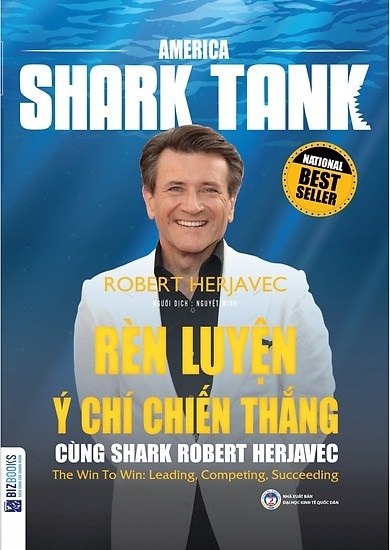 America Shark Tank - Rèn Luyện Ý Chí Chiến Thắng Cùng Shark Robert Herjavec PDF