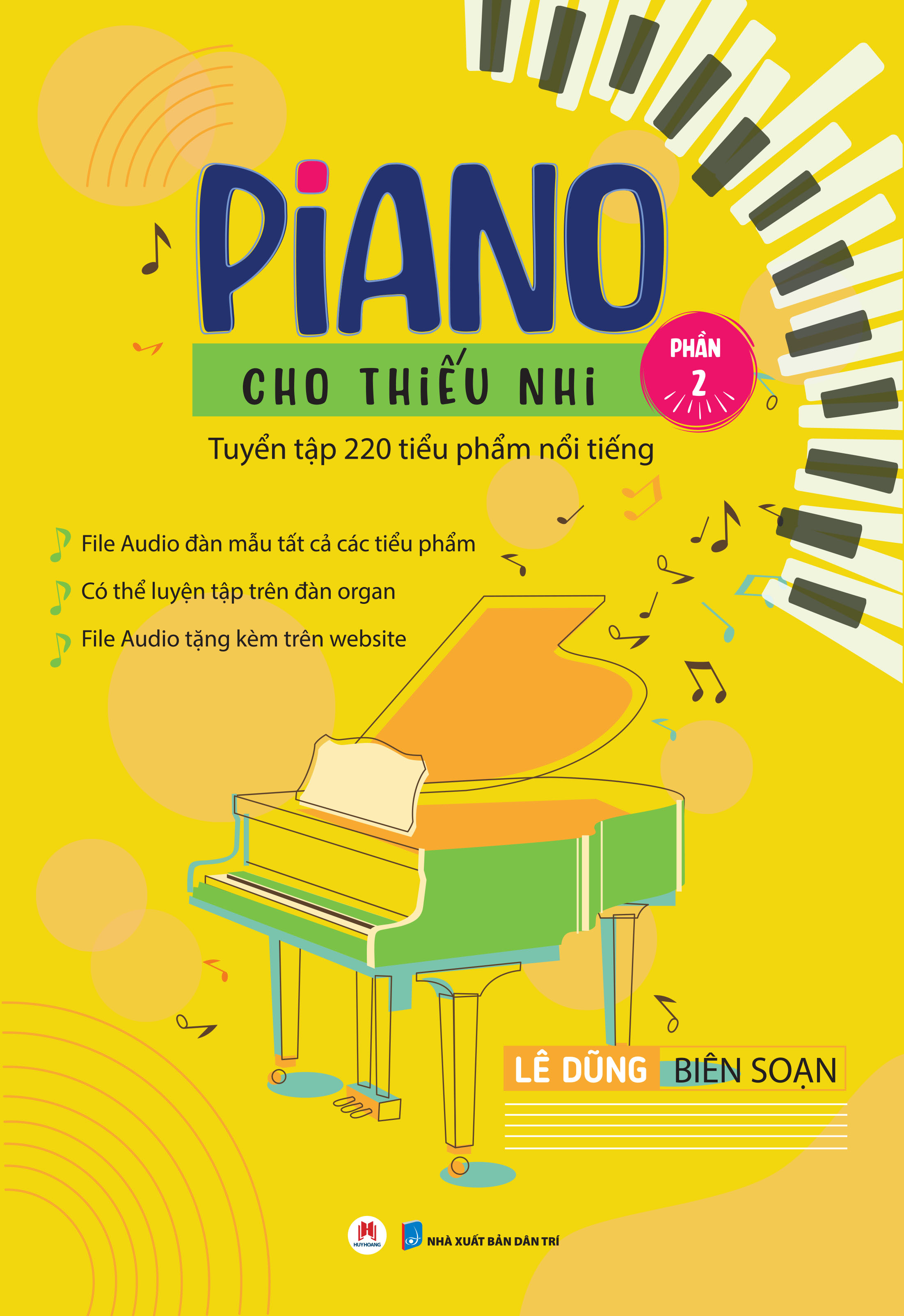 Piano Cho Thiếu Nhi - Tuyển Tập 220 Tiểu Phẩm Nổi Tiếng - Phần 2 Kèm File Audio PDF