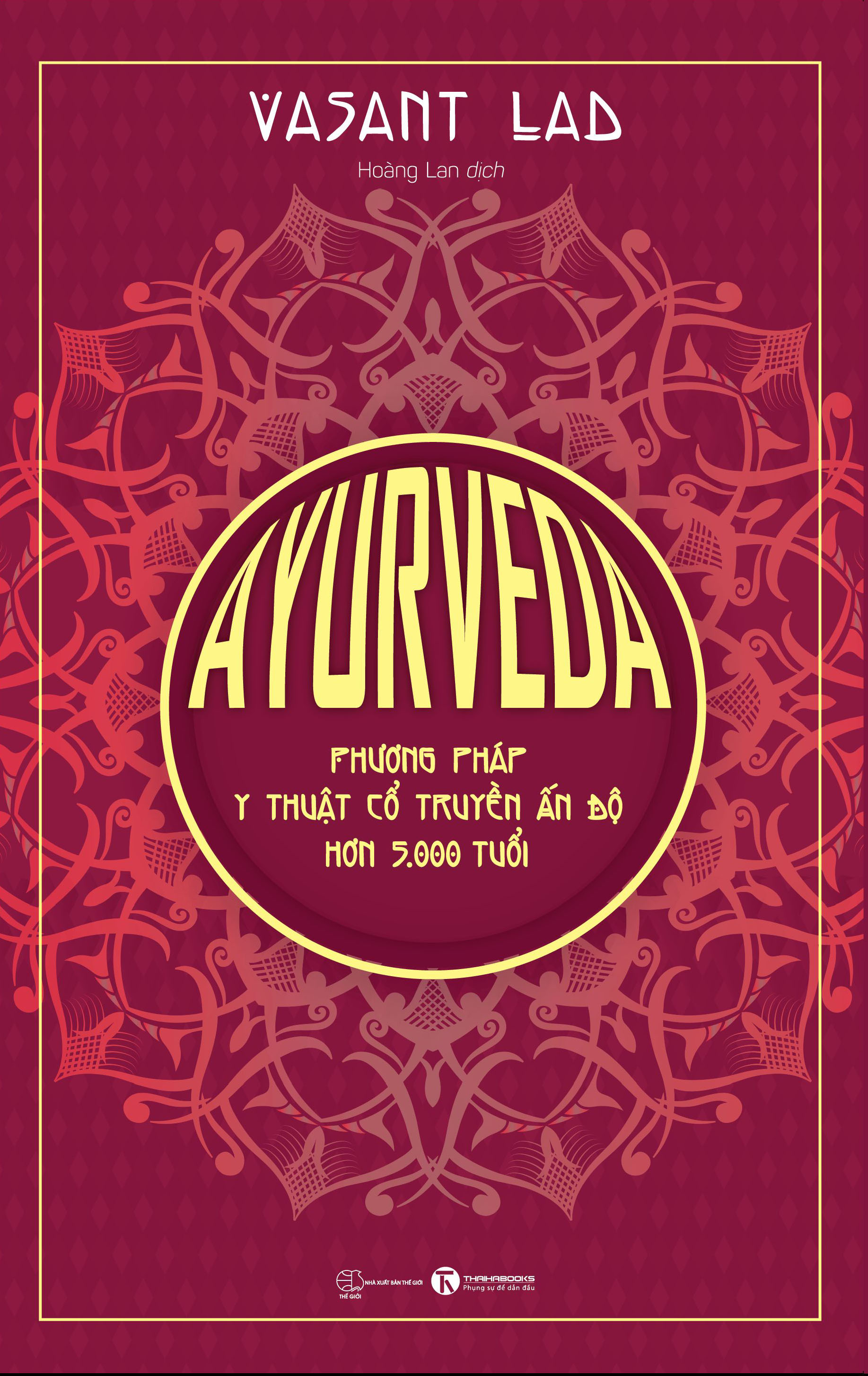 AYURVEDA - Phương Pháp Y Thuật Cổ Truyền Ấn Độ Hơn 5000 Tuổi PDF