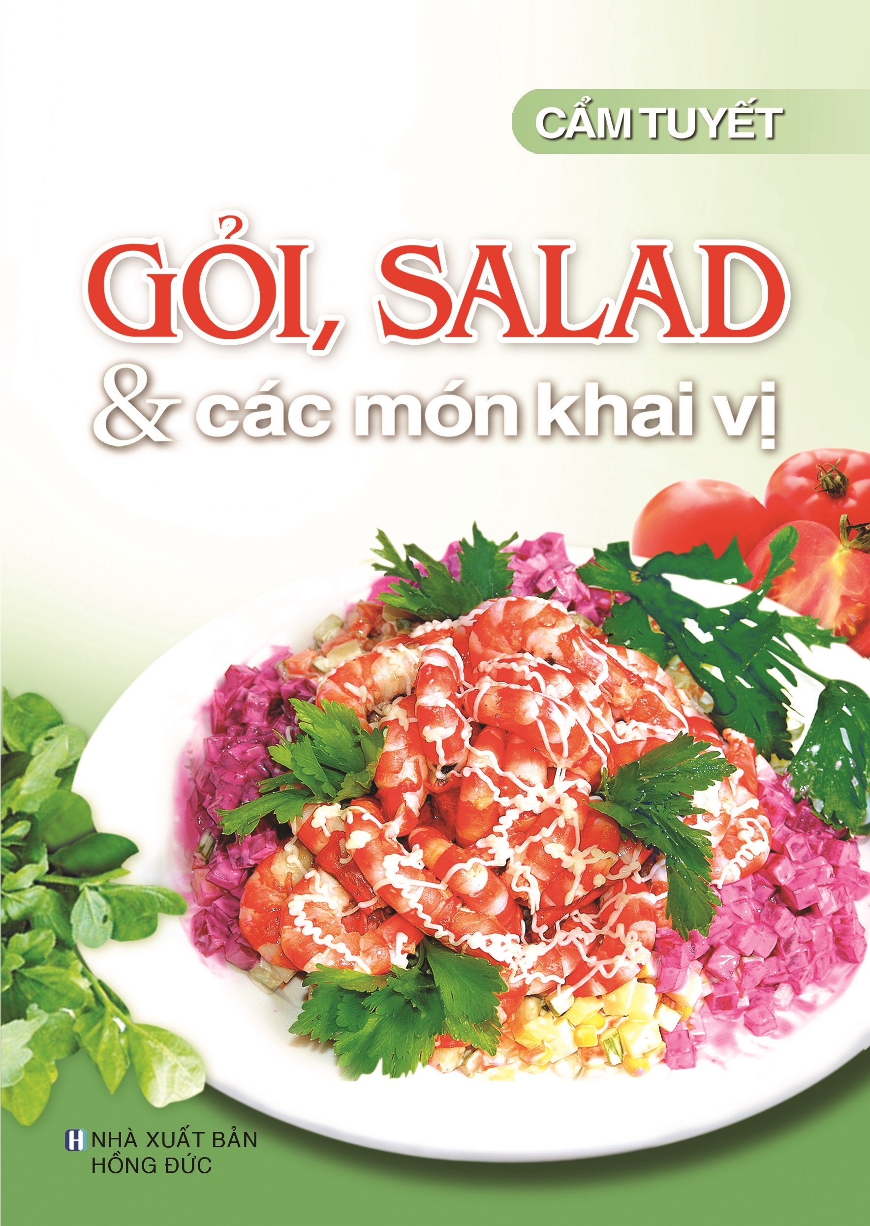 Bộ Sách Gỏi Salad Các Món Khai Vị Các Món Giải Khát Ăn Chơi Kỹ Thuật Chế Biến Bún, Mì, Cháo, Phở PDF