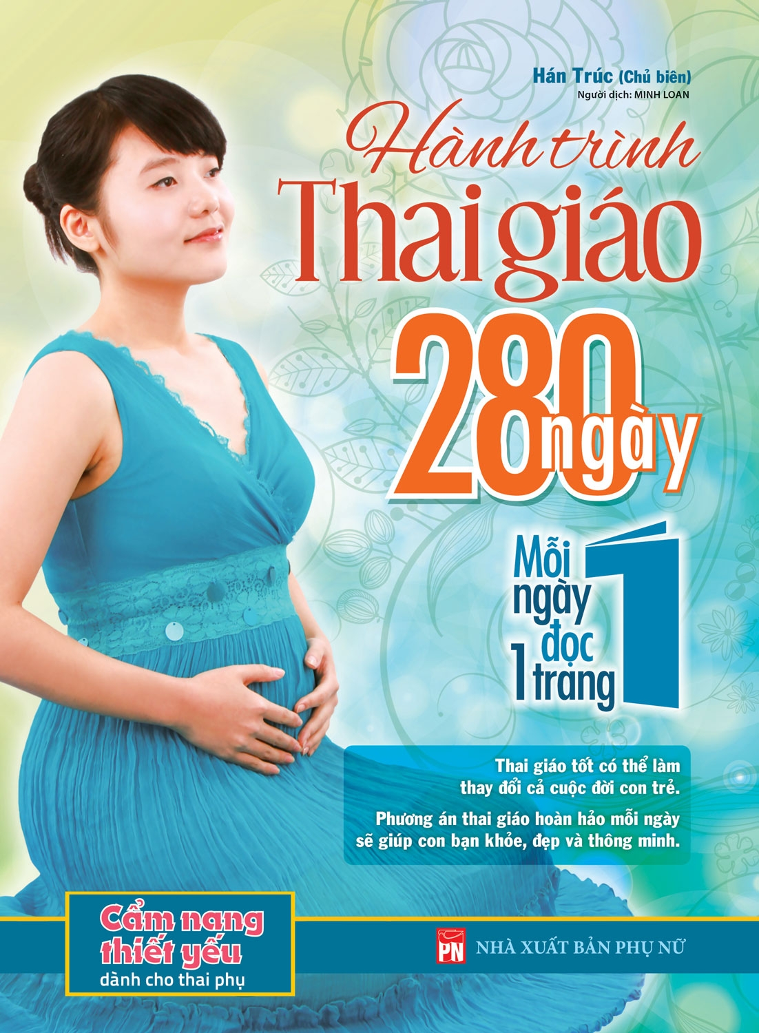 Combo Sách Hành Trình Thai Giáo 280 Ngày - Mỗi Ngày Đọc Một Trang Lần Đầu Làm Mẹ PDF