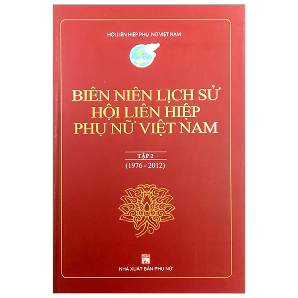 Biên Niên Lịch Sử Hội Liên Hiệp Phụ Nữ Việt Nam - Tập 2 PDF
