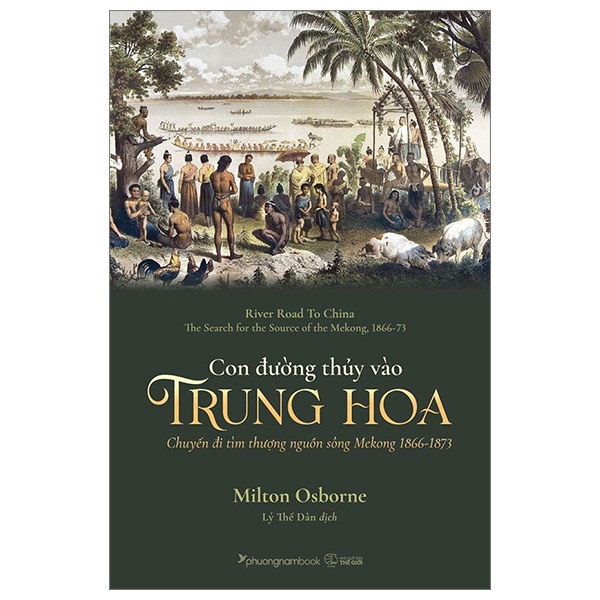 Con Đường Thủy Vào Trung Hoa - Chuyến Đi Tìm Thượng Nguồn Sông Mekong 1866-1873 PDF