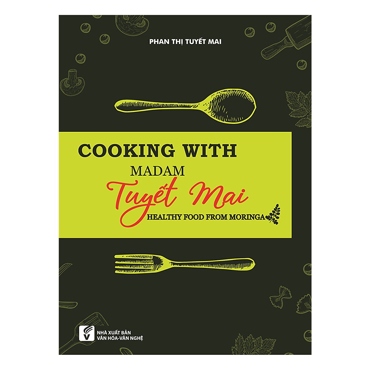 Cooking With Madam Tuyết Mai PDF