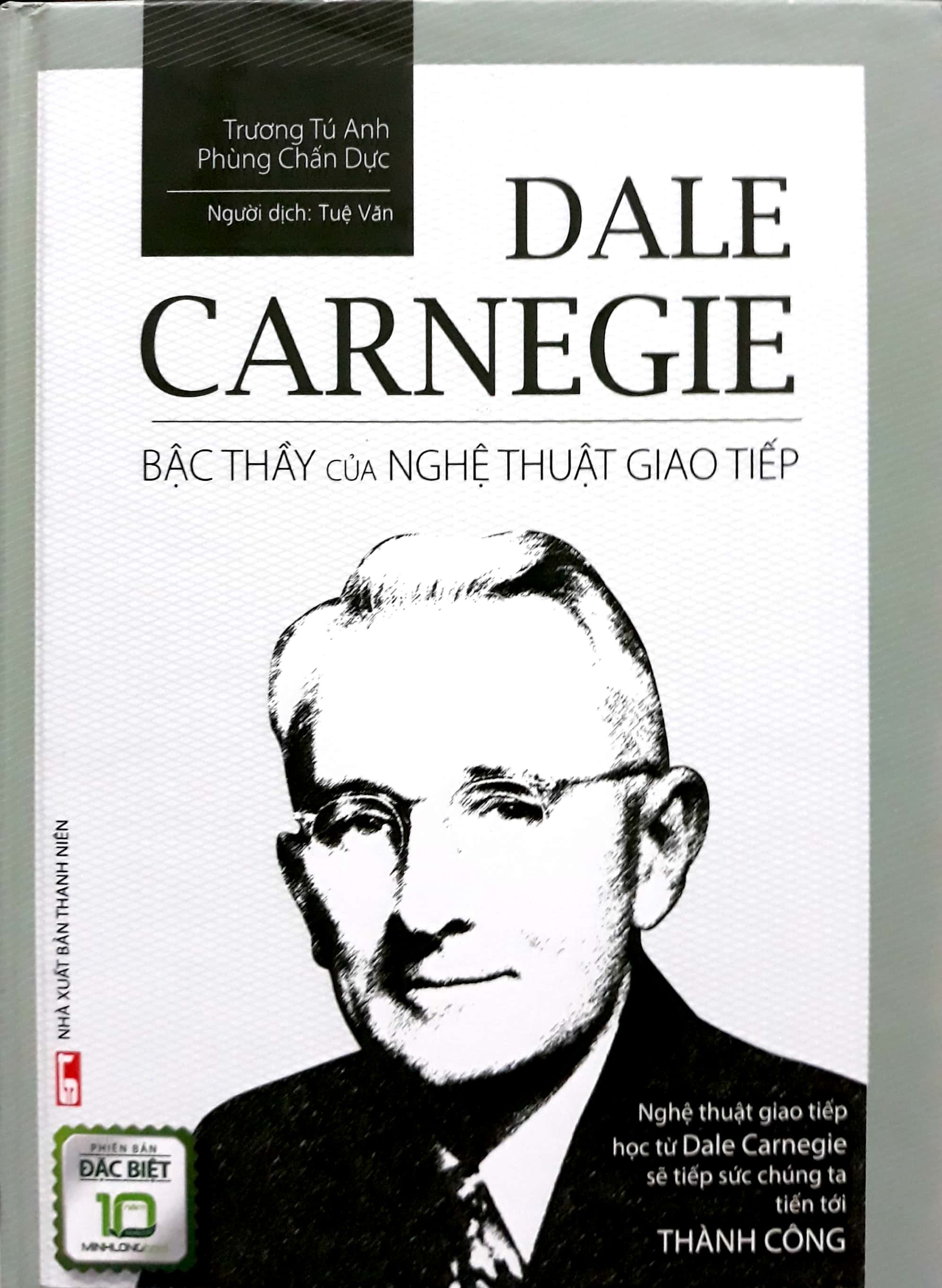 Dale Carnegie - Bậc Thầy Của Nghệ Thuật Giao Tiếp Bìa Cứng PDF