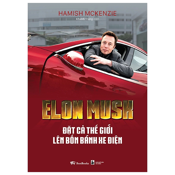 Elon Musk - Đặt Cả Thế Giới Lên Bốn Bánh Xe Điện PDF