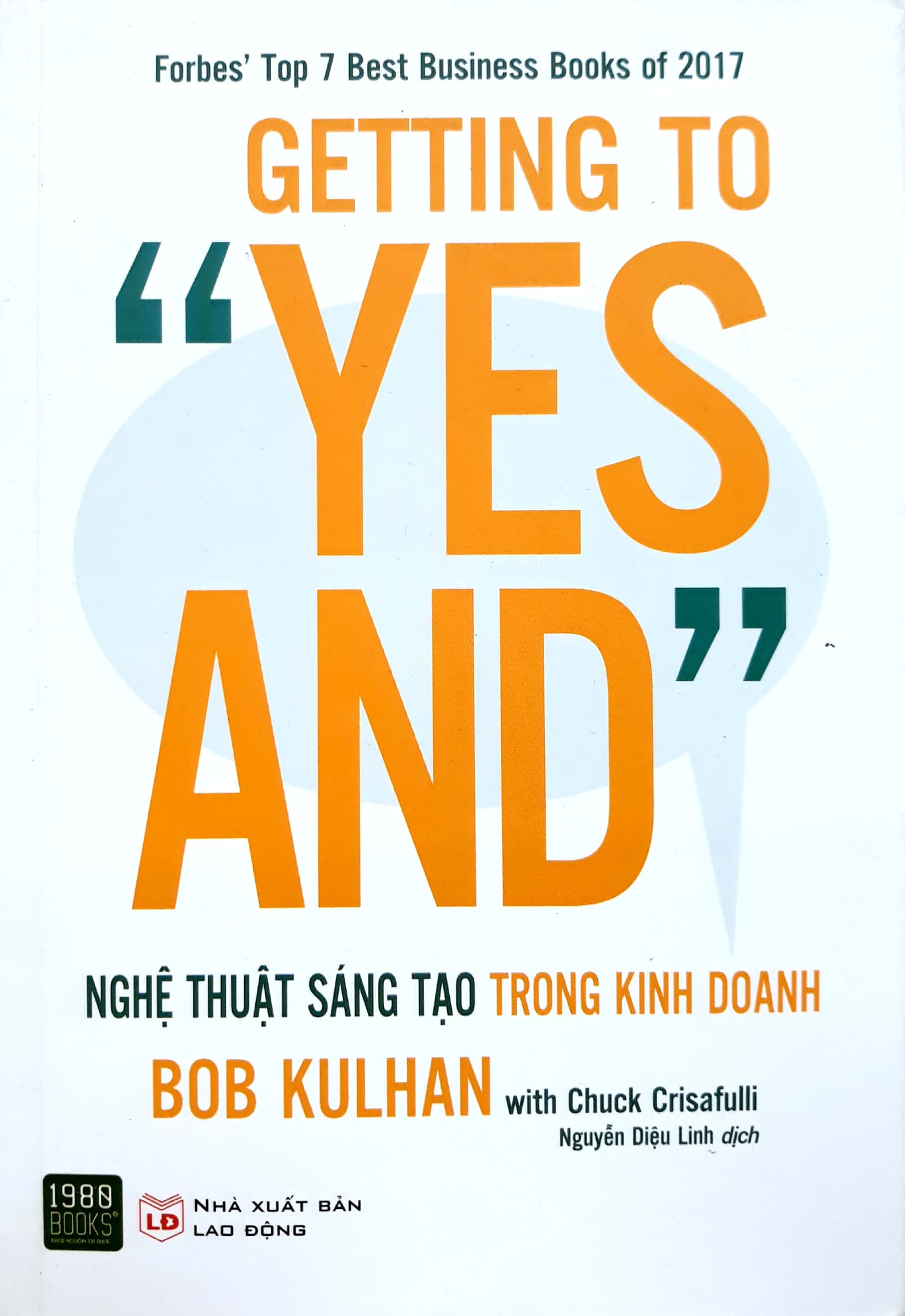 Getting To “Yes And” - Nghệ Thuật Sáng Tạo Trong Kinh Doanh PDF