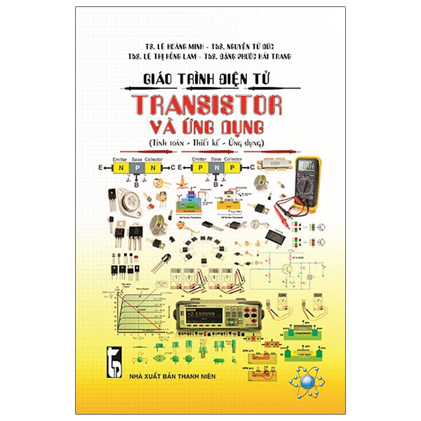 Giáo Trình Điện Tử - Transistor Và Ứng Dụng Tính Toán - Thiết Kế - Ứng Dụng PDF