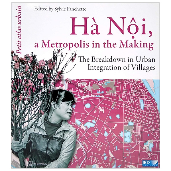 Hà Nội, A Metropolis In The Making - The Breakdown In Urban Integration Of Villages Tiếng Anh PDF